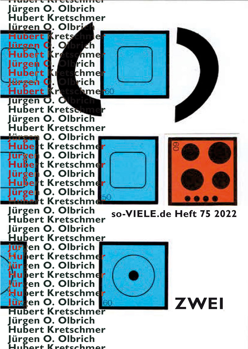 so-viele Heft 75 Hubert Kretschmer und Jürgen O. Olbrich - ZWEI